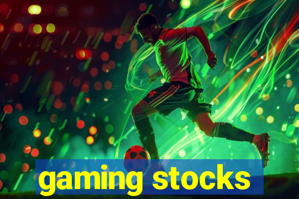 gaming stocks