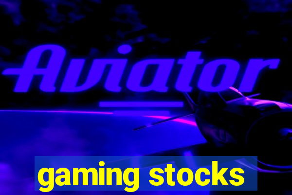 gaming stocks