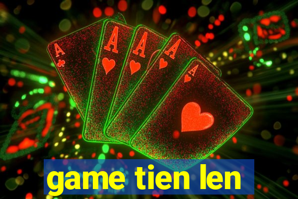 game tien len