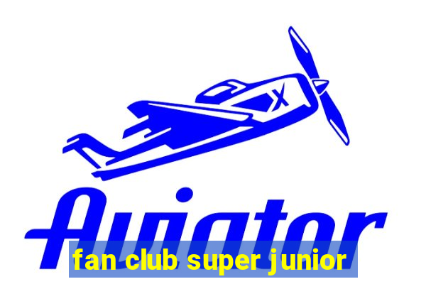 fan club super junior