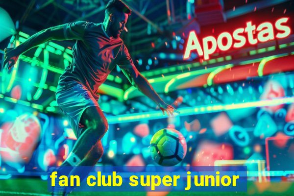 fan club super junior