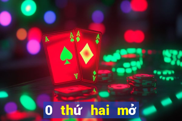 0 thứ hai mở biển game bài