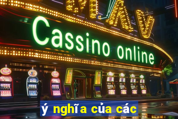 ý nghĩa của các