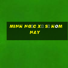 minh ngọc xổ số hôm nay