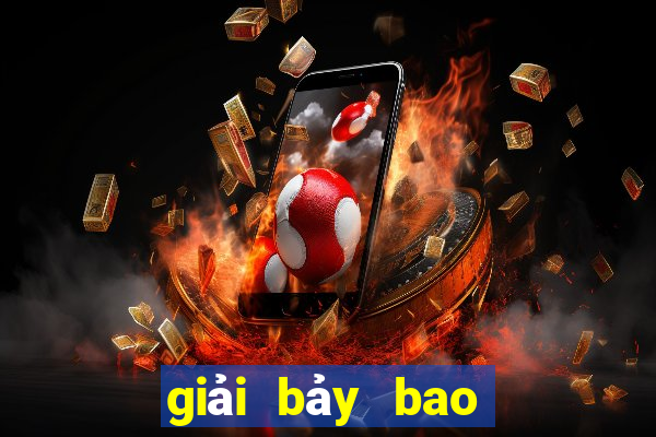 giải bảy bao nhiêu tiền