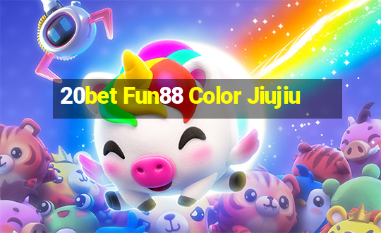 20bet Fun88 Color Jiujiu