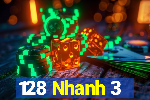 128 Nhanh 3