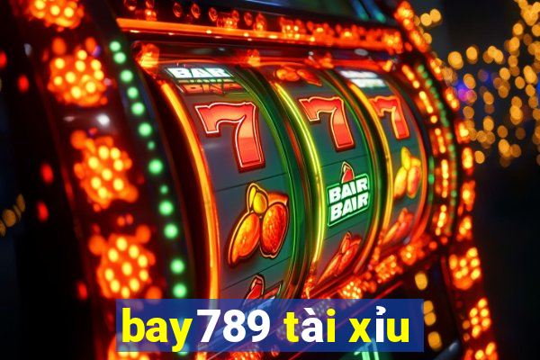 bay789 tài xỉu