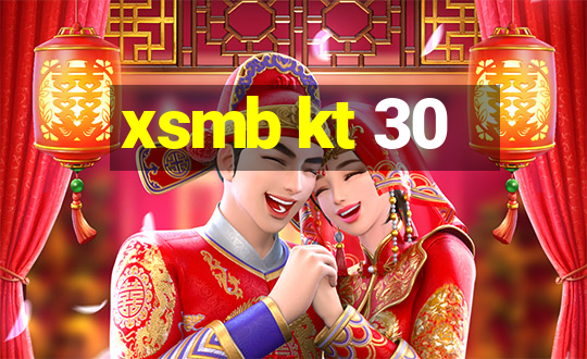 xsmb kt 30