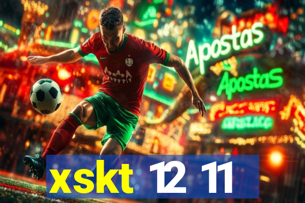 xskt 12 11