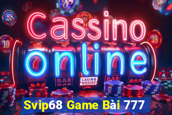 Svip68 Game Bài 777