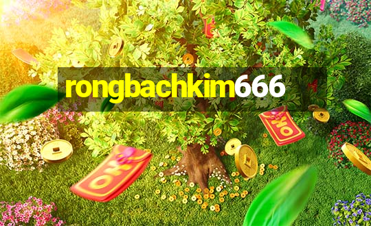 rongbachkim666