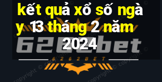 kết quả xổ số ngày 13 tháng 2 năm 2024