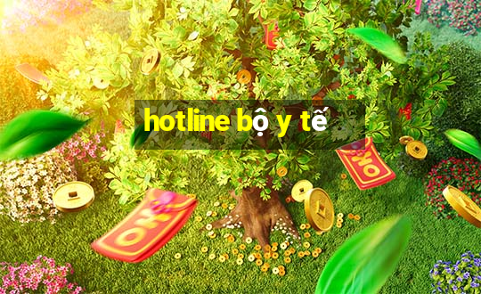 hotline bộ y tế