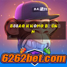 b88ag không bị chặn