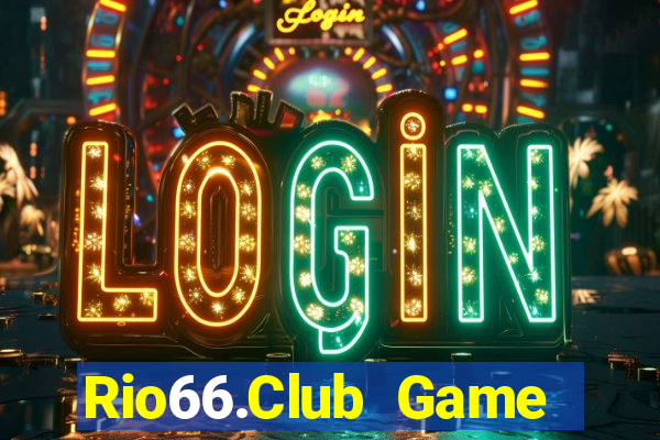 Rio66.Club Game Bài 6789