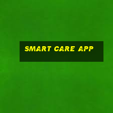 smart care app