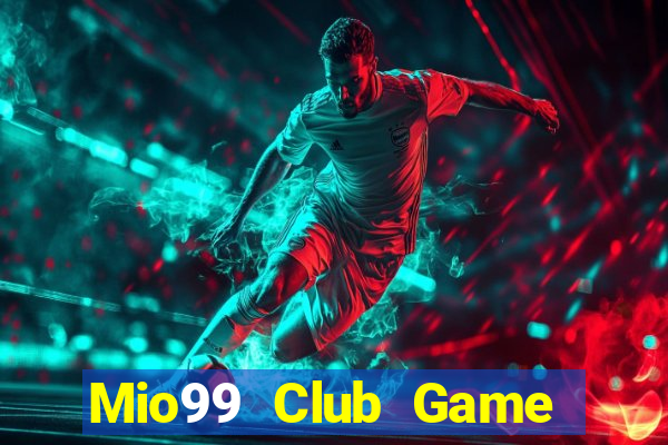 Mio99 Club Game Bài Offline