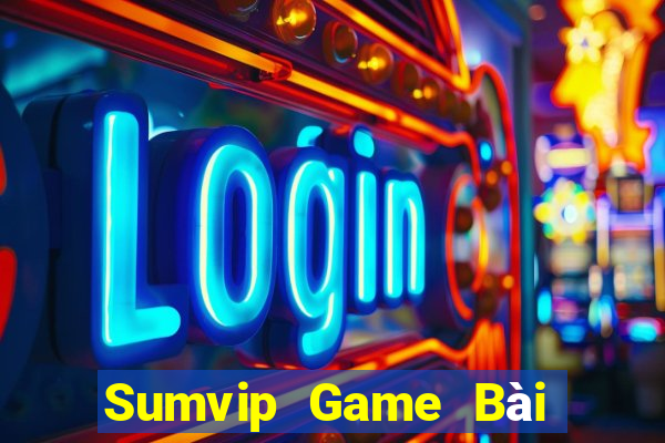 Sumvip Game Bài Tài Xỉu