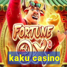 kaku casino