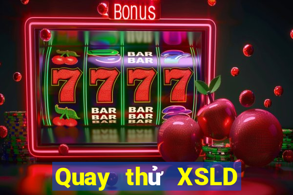 Quay thử XSLD ngày 20