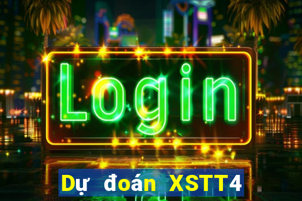 Dự đoán XSTT4 Thứ 7