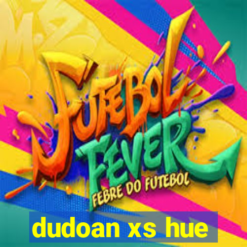 dudoan xs hue