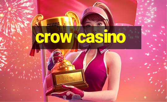 crow casino