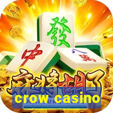 crow casino