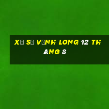 xổ số vĩnh long 12 tháng 8