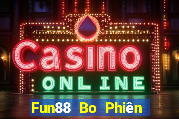 Fun88 Bo Phiên bản Apple Tải Fun88