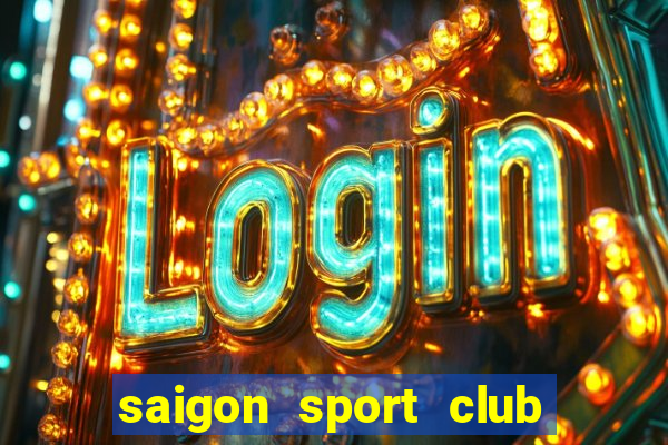 saigon sport club giá học phí