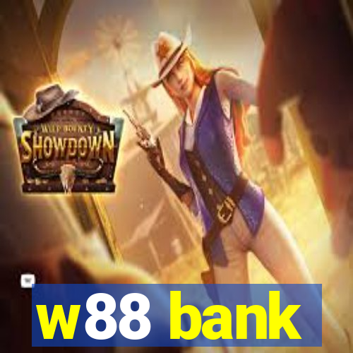 w88 bank