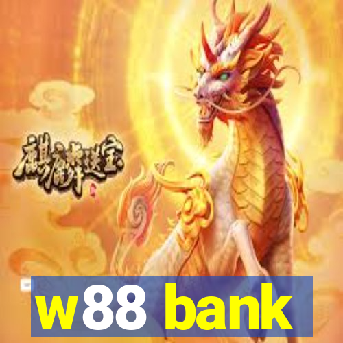 w88 bank