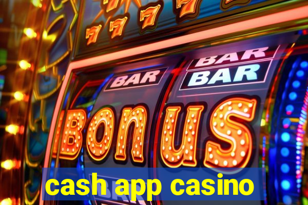 cash app casino