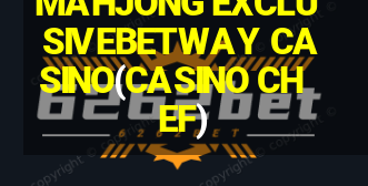 MAHJONG EXCLUSIVEBETWAY CASINO(CASINO CHEF)