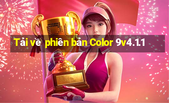 Tải về phiên bản Color 9v4.1.1