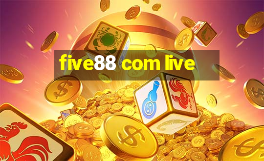 five88 com live