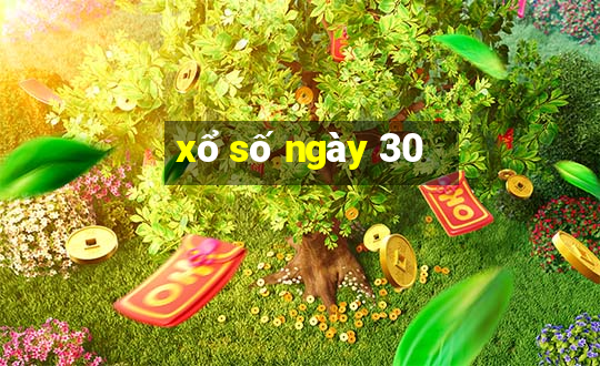 xổ số ngày 30