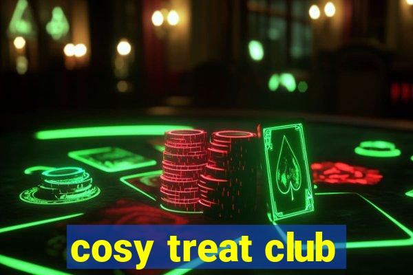 cosy treat club