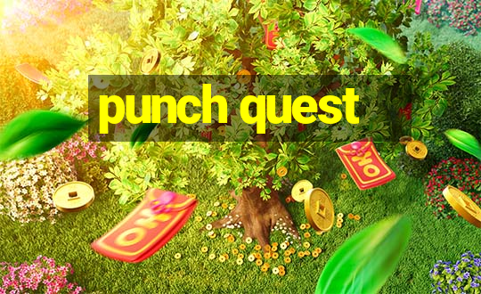 punch quest