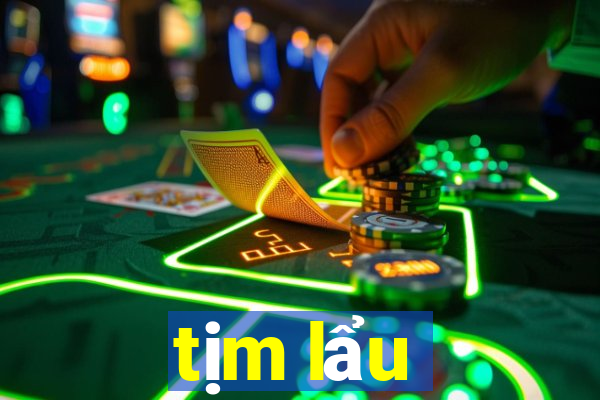 tịm lẩu