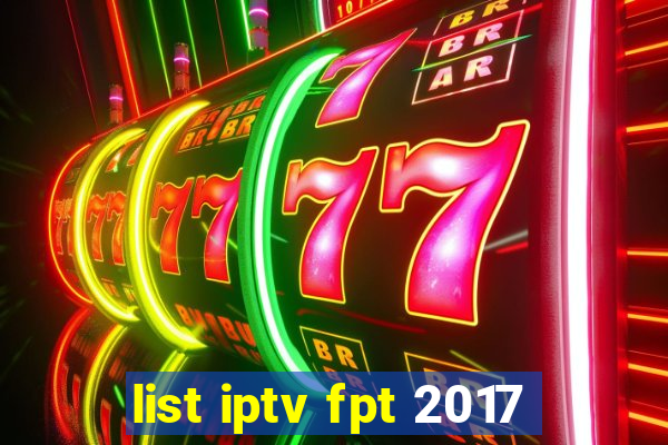 list iptv fpt 2017