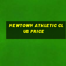 newtown athletic club price