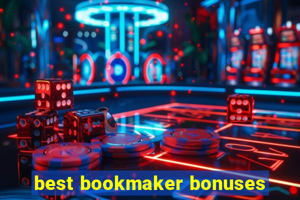 best bookmaker bonuses