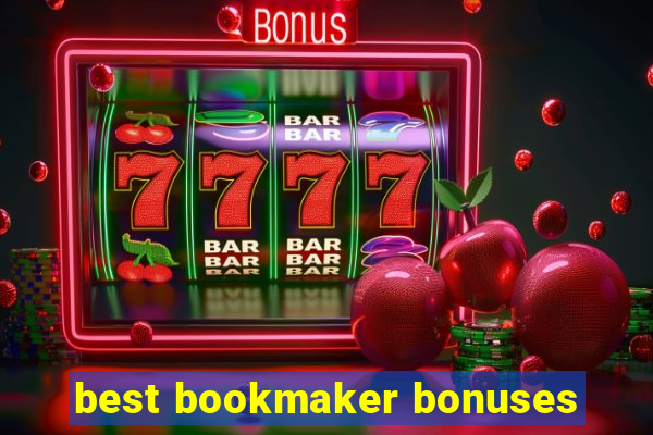 best bookmaker bonuses