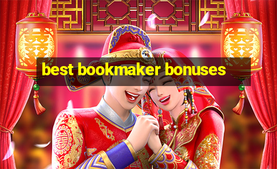 best bookmaker bonuses