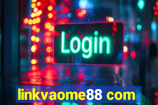 linkvaome88 com