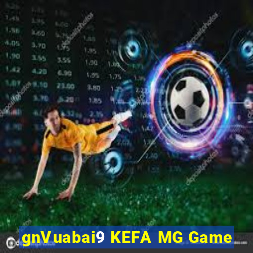 gnVuabai9 KEFA MG Game