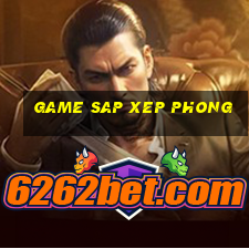 game sap xep phong